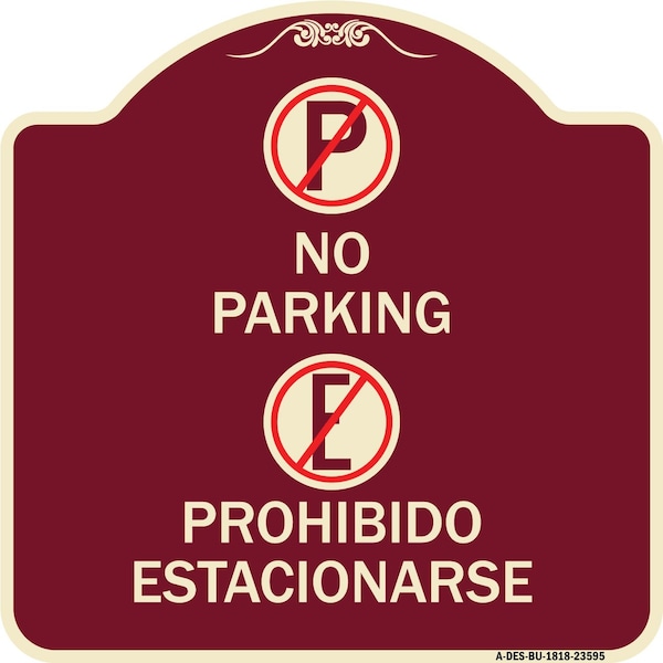 No Parking Prohibido Estacionarse W/ Heavy-Gauge Aluminum Sign, 18" x 18", BU-1818-23595